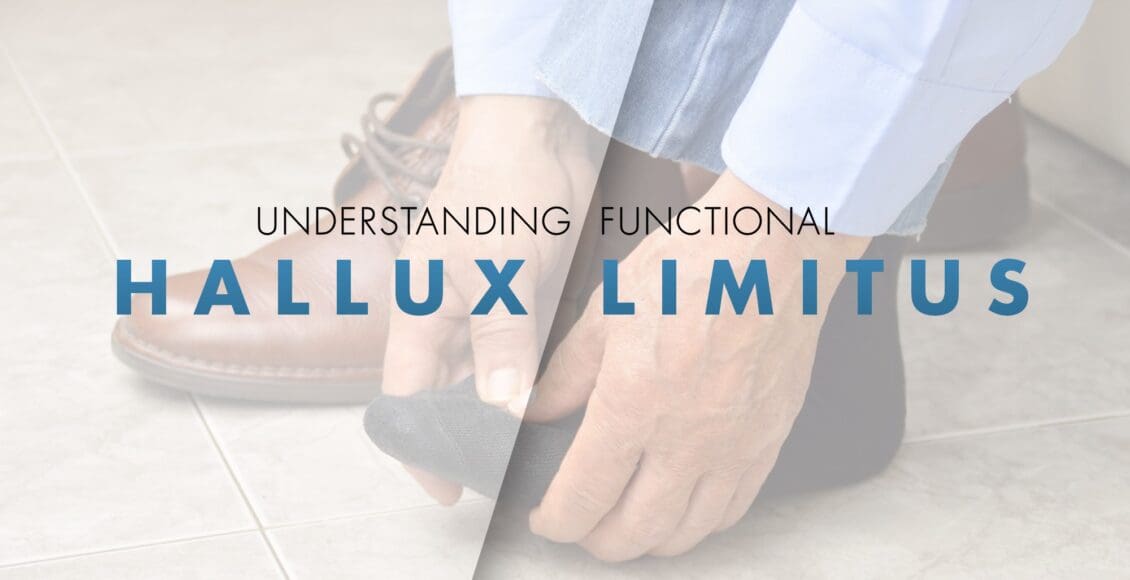 Understanding Functional Hallux Limitus | El Paso, TX Chiropractor